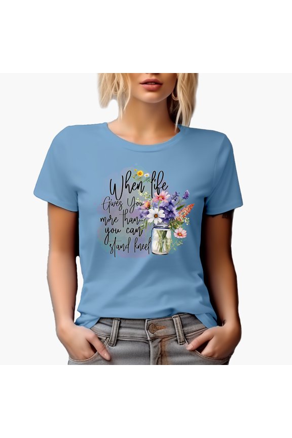 When Life Give You More Than You Can Stand, Kneel with Watercolor Flowers Art Merch Gift, Baby Blue T-Shirt, Medium