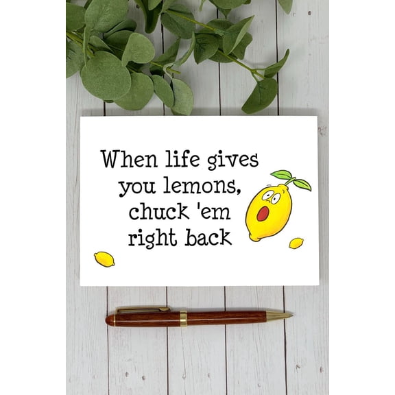 When Life Gives You Lemons Card Humorous Greeting Card with Motivational Quote Blank Inside for Personal Messages Perfect for Any Occasion