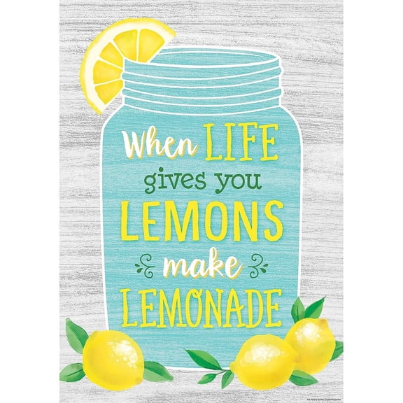 When Life Gives You Lemons Make Lemonade Positive Poster