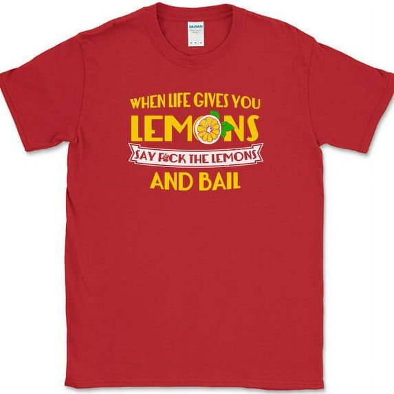 When Life Gives You Lemons T-Shirt Funny Sarah Marshall Humor Joke Tee - Red, L