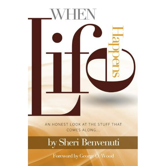 Pre-Owned When Life Happens (Paperback) 1933497238 9781933497235