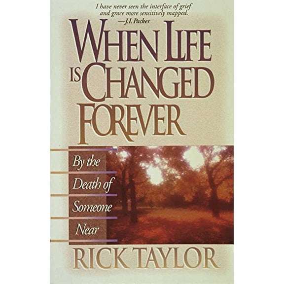 Pre-Owned When Life Is Changed Forever (Paperback) by Rick Taylor