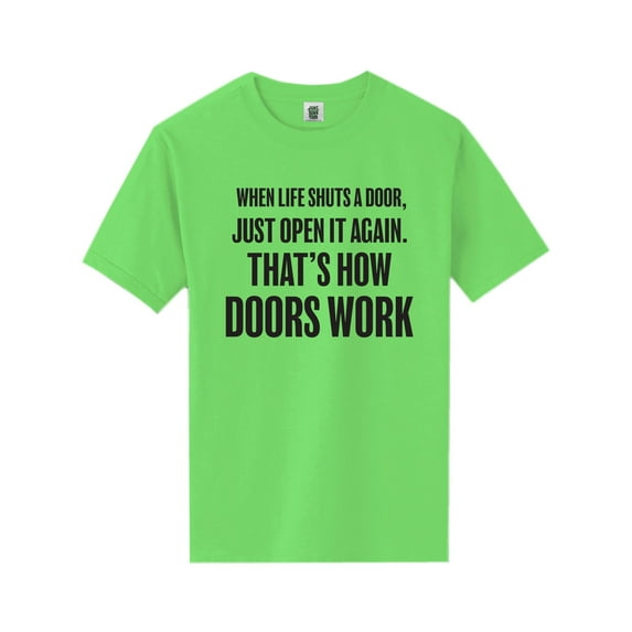 When Life Shuts A Door. . Open It Short Sleeve Neon Tee