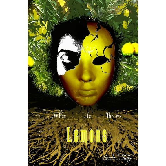 When Life Throws Lemons, (Paperback)