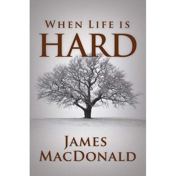 When Life is Hard (Paperback)