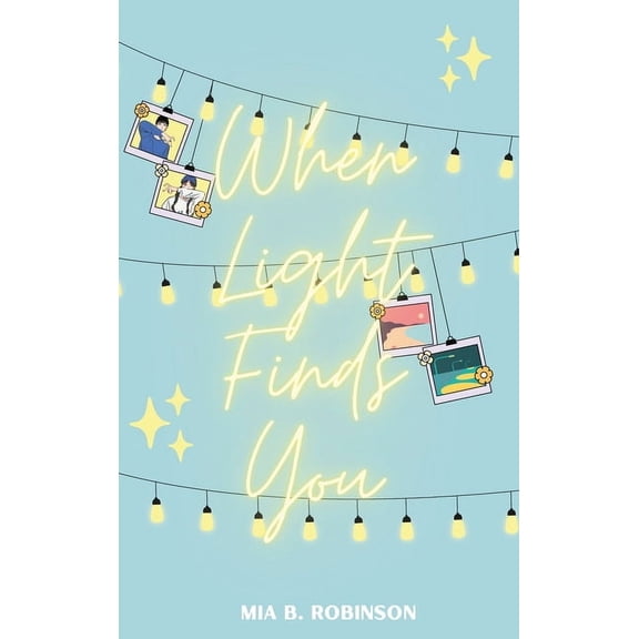 When Light Finds You, (Hardcover)