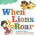 thumbnail image 1 of Pre-Owned When Lions Roar (Hardcover) 0545112834 9780545112833, 1 of 1