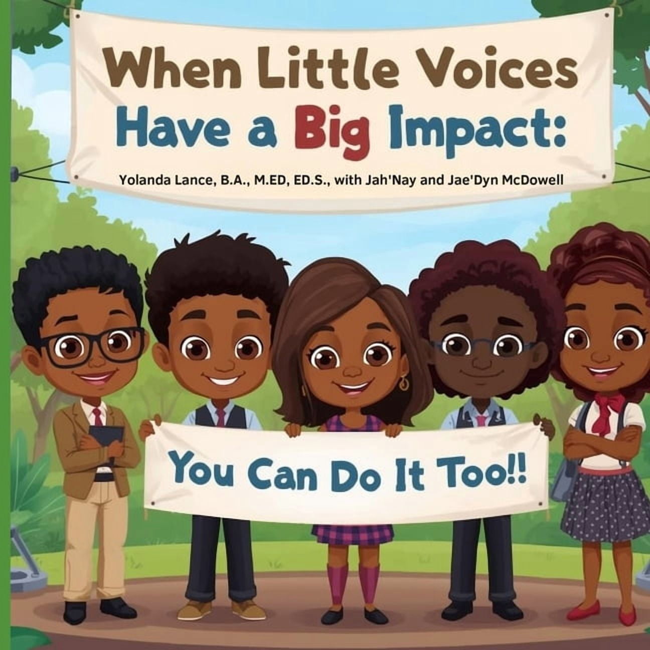 When Little Voices Have A Big Impact: You Can Do It Too!, (Paperback)