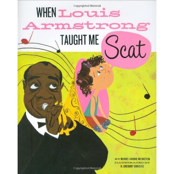 Pre-Owned When Louis Armstrong Taught Me Scat (Hardcover) 9780811851312