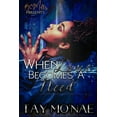 thumbnail image 1 of When Love Becomes A Need, (Paperback), 1 of 1