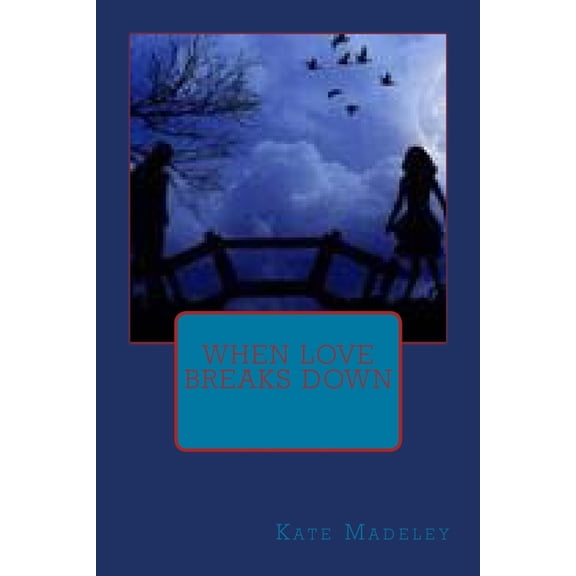 When Love Breaks Down (Paperback)