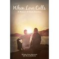 thumbnail image 1 of Pre-Owned When Love Calls: A Memoir of Great Devotion Paperback, 1 of 1