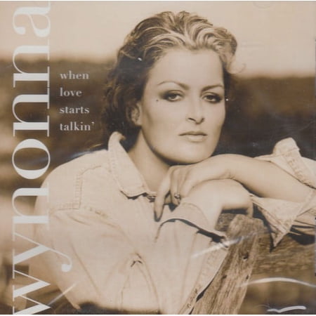 When Love Starts Talkin' - Wynonna