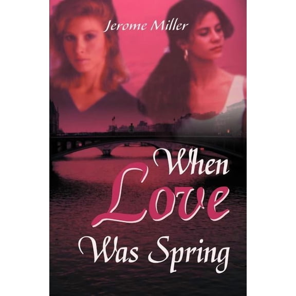When Love Was Spring, (Paperback)