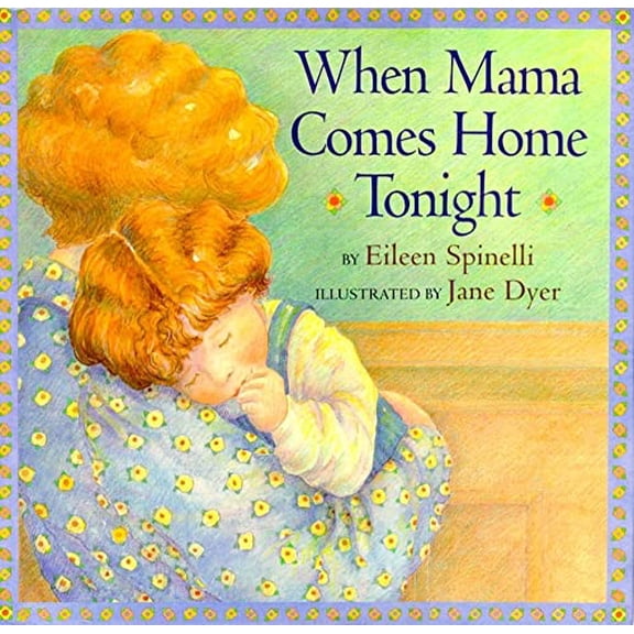 Pre-Owned When Mama Comes Home Tonight (Hardcover) 0689810652 9780689810657