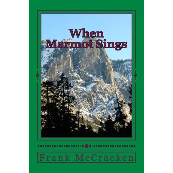 When Marmot Sings, (Paperback)