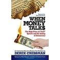thumbnail image 1 of Pre-Owned When Money Talks: The High Price of Free Speech and the Selling of Democracy (Paperback) 1626565767 9781626565760, 1 of 1