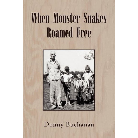 When Monster Snakes Roamed Free (Paperback)