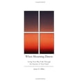 thumbnail image 1 of Pre-Owned When Mourning Dawns: Living Your Way Fully Through the Seasons of Your Grief Paperback, 1 of 1