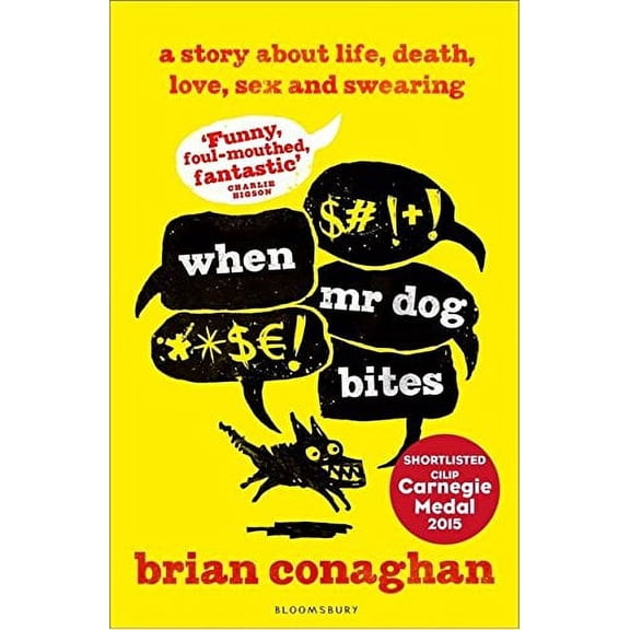 When Mr Dog Bites (Paperback) by Brian Conaghan
