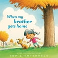 thumbnail image 1 of Pre-Owned When My Brother Gets Home (Hardcover) 1328498050 9781328498052, 1 of 1