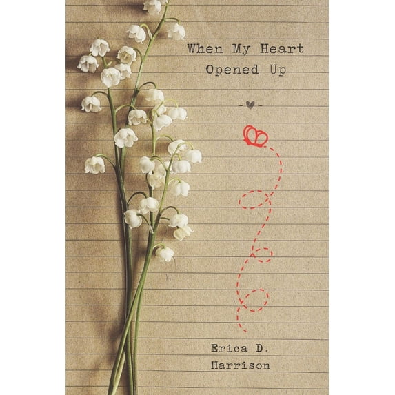 When My Heart Opened Up (Paperback)