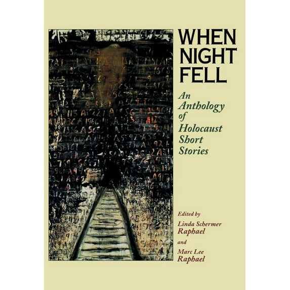When Night Fell: An Anthology of Holocaust Short Stories, (Paperback)