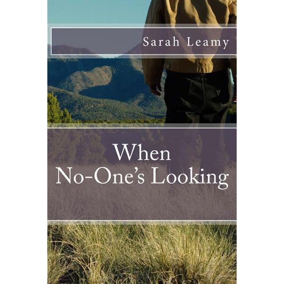When No-one's Looking (Paperback) by Sarah L Leamy