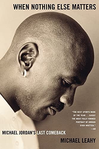 Pre-Owned When Nothing Else Matters: Michael Jordan's Last Comeback (Paperback) 0743254279 9780743254274