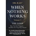 thumbnail image 1 of When Nothing Works: An 8-Volume Clinical When Nothing Works: Volume Three: The Loop, Book 3, (Paperback), 1 of 1