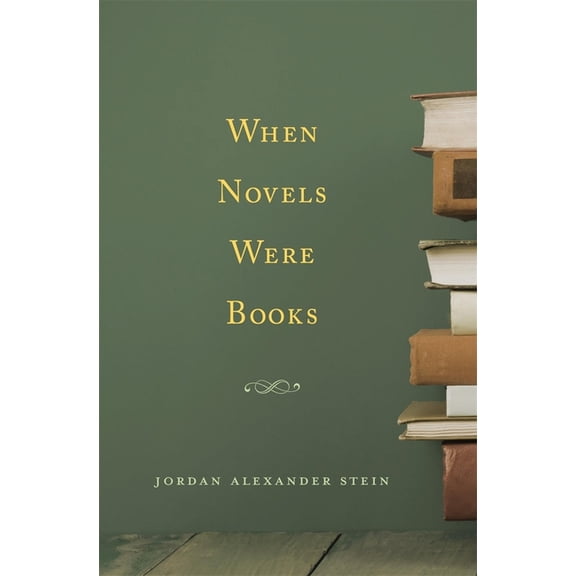 When Novels Were Books, (Hardcover)