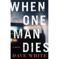 thumbnail image 1 of Pre-Owned When One Man Dies (Paperback) 0307382788 9780307382788, 1 of 1