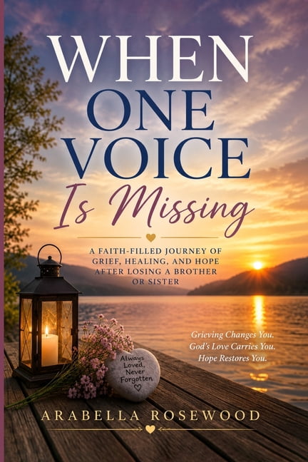 When One Voice Is Missing: Finding Hope, Healing, and God's Presence After the Loss of a Sibling, (Paperback)
