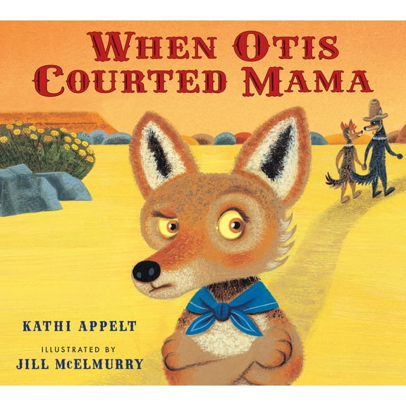 When Otis Courted Mama, (Hardcover)