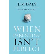 When Parenting Isn't Perfect, Paperback