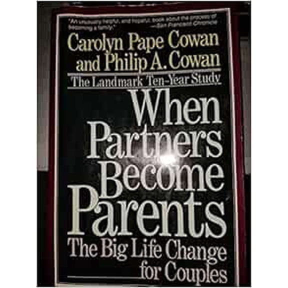Pre-Owned When Partners Become Parents: The Big Life Change For Couples, 9780465091607, 0465091601, Paperback,