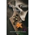 thumbnail image 1 of When Past Visits, (Paperback), 1 of 1