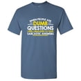 thumbnail image 1 of When People Ask Dumb Questions I Feel Obligated Sarcastic Humorous Sayings Graphic Tee Christmas Gift Apparel Funny Mens T Shirt, 1 of 5