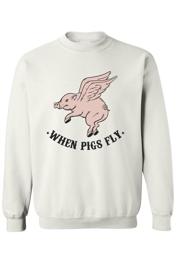 When Pigs Fly Design Sweatshirt Men -Image by Shutterstock, Male 4X-Large
