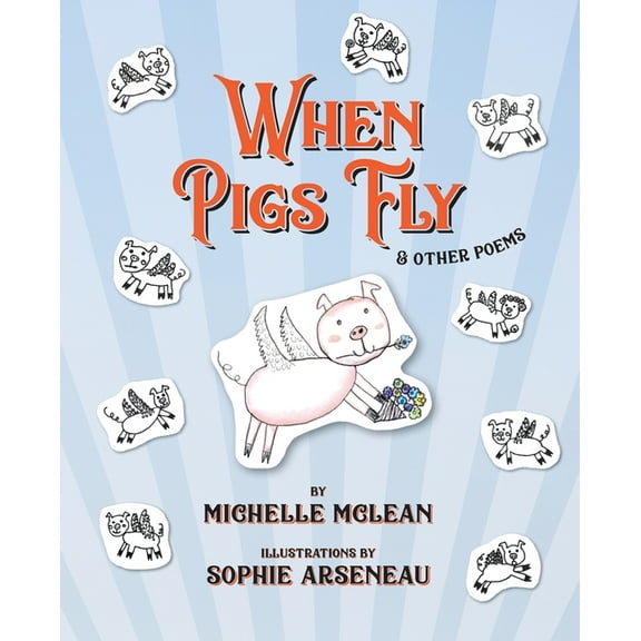 When Pigs Fly, (Paperback)