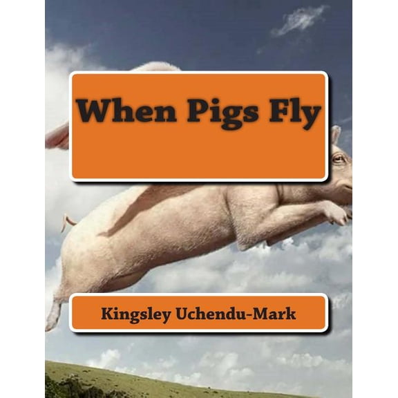 When Pigs Fly: When Pigs Fly (Series #1) (Paperback)