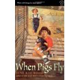 thumbnail image 1 of Pre-Owned When Pigs Fly (Paperback) 0698115708 9780698115705, 1 of 1