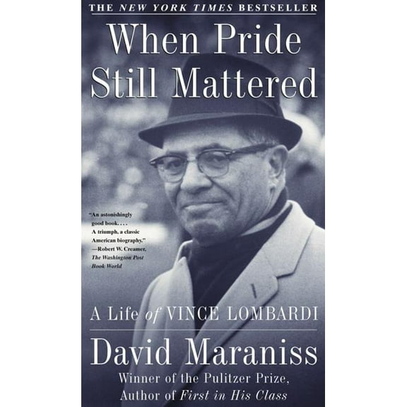 When Pride Still Mattered: A Life of Vince Lombardi, (Paperback)