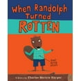 thumbnail image 1 of Pre-Owned When Randolph Turned Rotten (Library Binding) 0375940715 9780375940712, 1 of 1