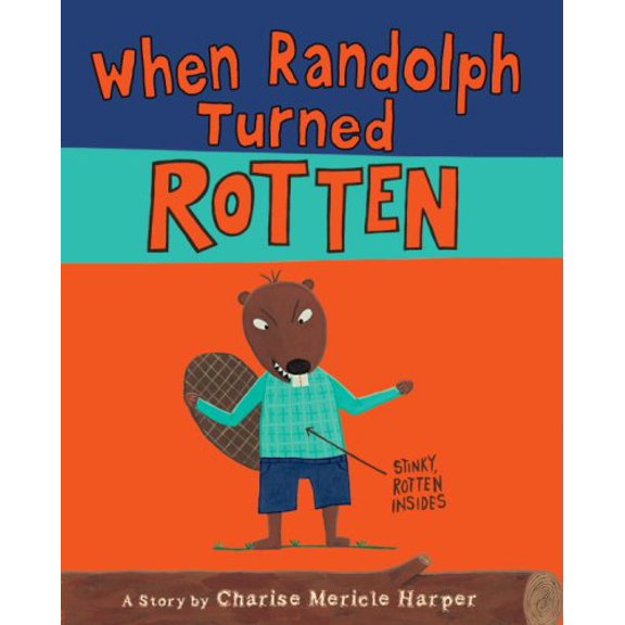 Pre-Owned When Randolph Turned Rotten (Library Binding) 0375940715 9780375940712