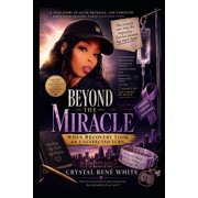 When Recovery Took an Unexpected Turn Beyond the Miracle, Paperback