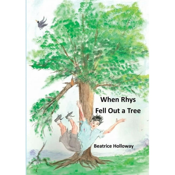 When Rhys Fell Out a Tree, (Paperback)