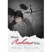 When Robins Sing, Hardcover