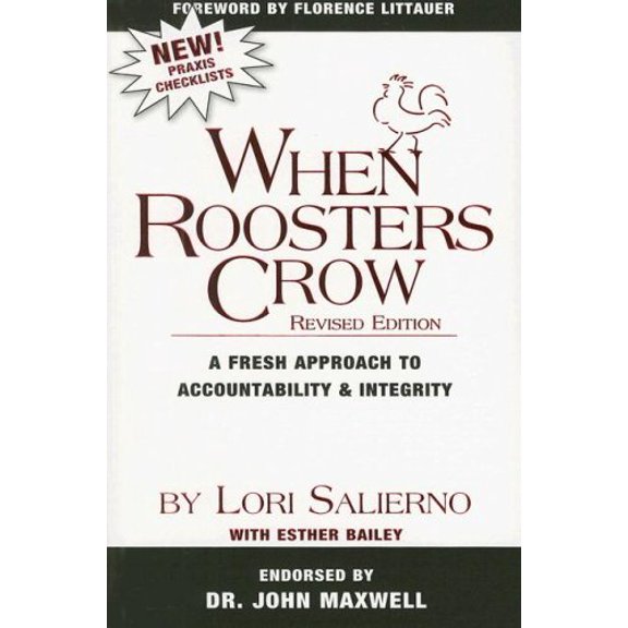 Pre-Owned When Roosters Crow: A Fresh Approach to Accountability & Integrity Paperback