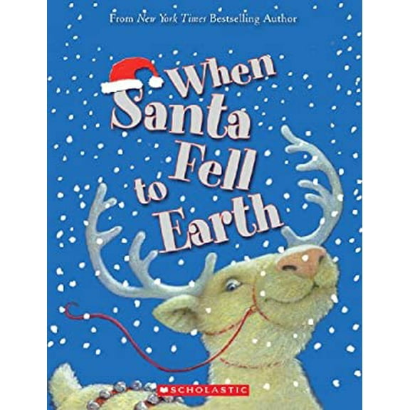 Pre-Owned When Santa Fell To Earth (Paperback) 0545094437 9780545094436